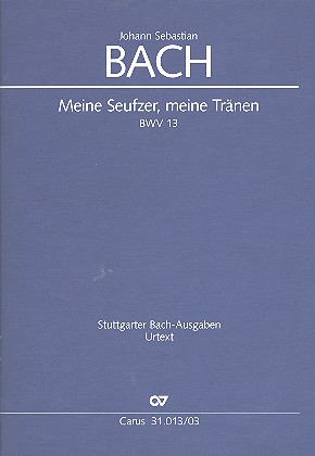 Kantate 13 Meine Seufzer Meine Tränen Bwv 13