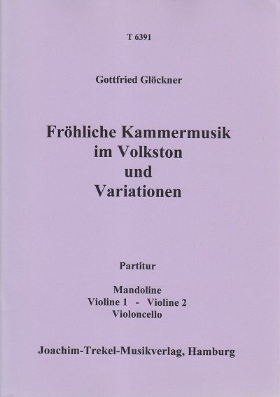 Fröhliche Kammermusik im Volkston und Variationen